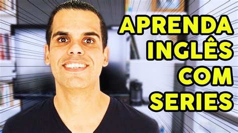 Aprenda Inglês Com Series Usando O Ororo Tv Youtube