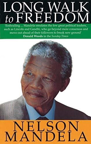 Long Walk To Freedom The Autobiography Of Nelson Mandela Ebook