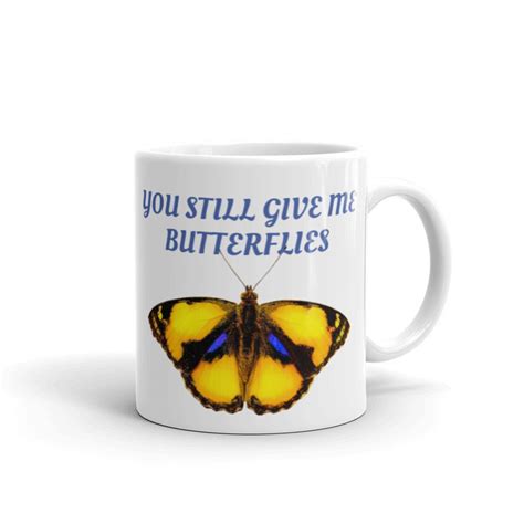 You Still Give Me Butterflies Etsy