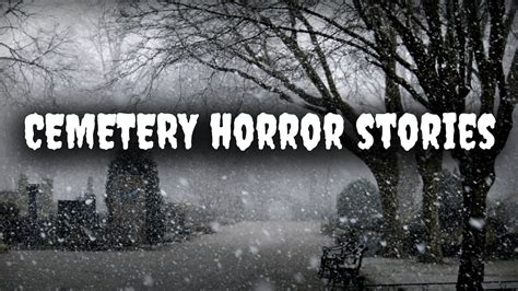 Really Creepy TRUE Cemetery Horror Stories YouTube