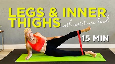 15 Min Inner Thighs And Legs Workout With Resistance Band Workouts By