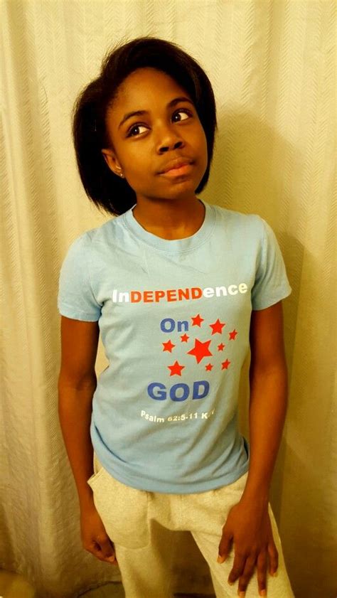 Depend On God Independence Tee For Juniors Psalm 625 11 Fruitful