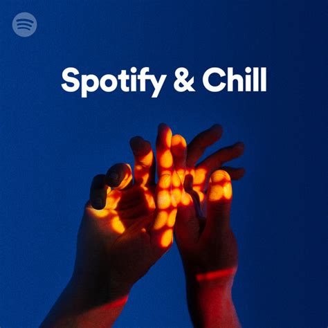 spotify and chill spotify playlist