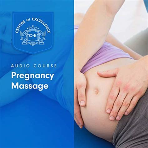 Pregnancy Massage Audible Audio Edition Centre Of Excellence Jane Branch Author