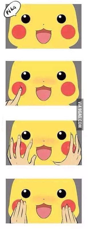 How To Grab Pikachus Cheeks 9gag