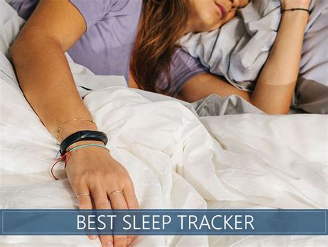 The Best Sleep Tracker Our Reviews For Sleep Tracker Fitness