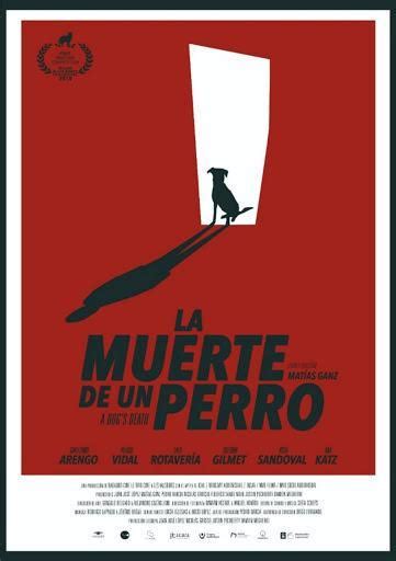 La Muerte De Un Perro 2019 Filmaffinity