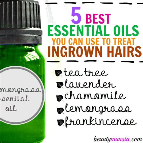 Dont Pluck Top 5 Essential Oils For Ingrown Hairs Beautymunsta