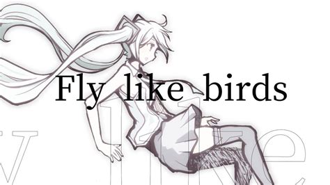 Fly Like Birds Vocaloid Lyrics Wiki Fandom
