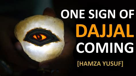 One Sign Of Dajjal Coming Hamza Yusuf Islamic Videos Islam Prayers