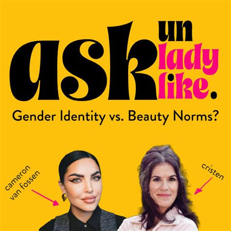 Ask Unladylike Gender Identity Vs Beauty Norms Unladylike Podcast On Spotify