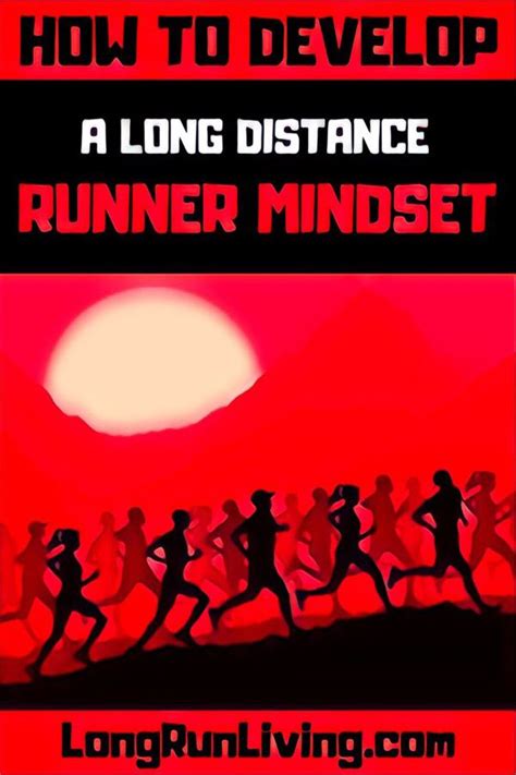 How To Develop A Long Distance Running Mindset Long Run Living Long