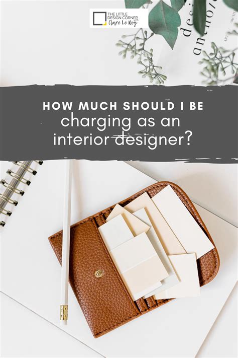 How Much Should I Charge As An Interior Designer