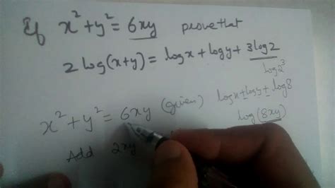 if x² y² 6xy prove that 2log x y logx logy 3log2 youtube