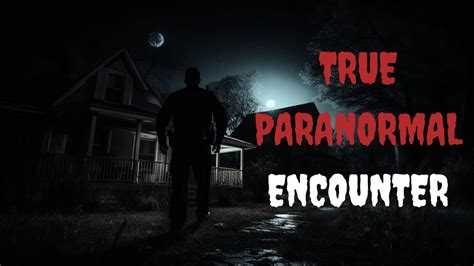 Disturbing True Paranormal Horror Story Youtube