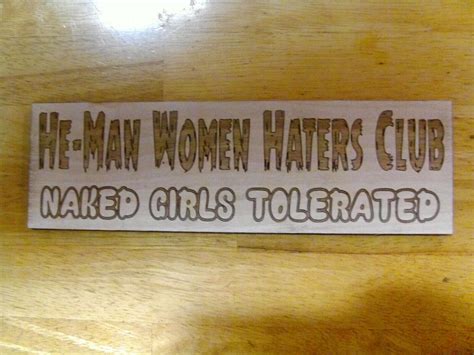 He Man Woman Haters Club Wood Sign Naked Girls Tolerated Our Gang Dilly Cave Ebay