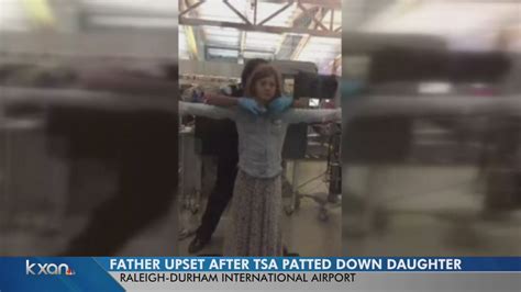 Father Outraged After Tsa Searches Daughter Youtube