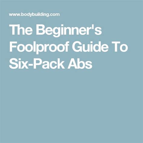 The Beginner S Foolproof Guide To Six Pack Abs Six Pack Abs Barbell Workout Six Packs