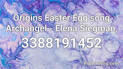 Digital angels roblox id : Origins Easter Egg song Archangel - Elena Siegman, Roblox ...