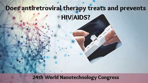 Biotech Asia Pacific 2021 Does Antiretroviral Therapy Treats And