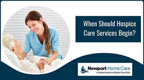 When Should Hospice Care Services Begin Newport Home Care