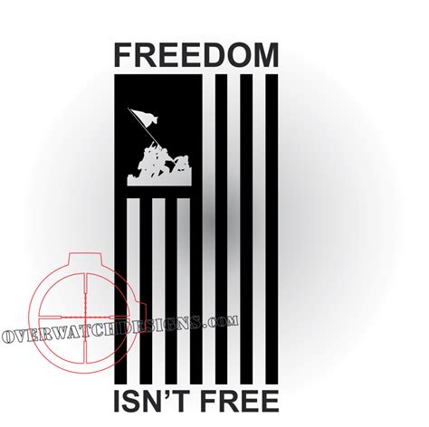 The Freedom Isnt Free Flag decal represents our 