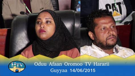 Oduu Afaan Oromoo Tv Hararii Guyyaa 14062015 Hararinews Harar