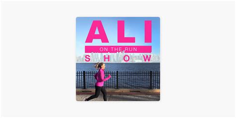 Ali On The Run Show On Apple Podcasts