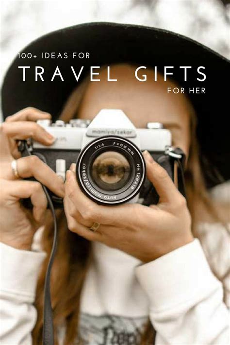 100 Awesome Travel Gifts For Her