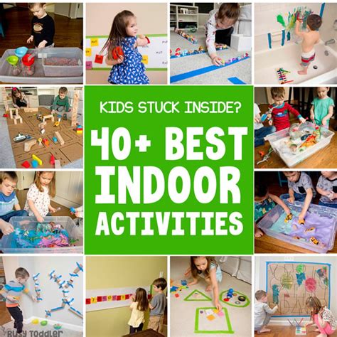 40 Best Indoor Activities For Toddlers Preschoolers Busy Toddler