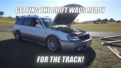 Getting The Drift Wags Ready For The Track Subaru Outback Drift Car