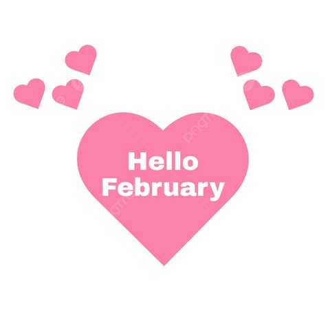 Hello February Vector Png Images Hello February In Heart Shape Hello