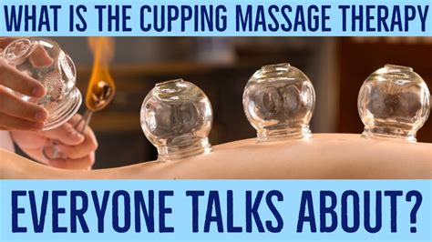 What Is The Cupping Massage Therapy Everyone Talks About Youtube