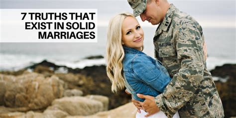 7 Truths That Exist In Solid Marriages Military Spouse