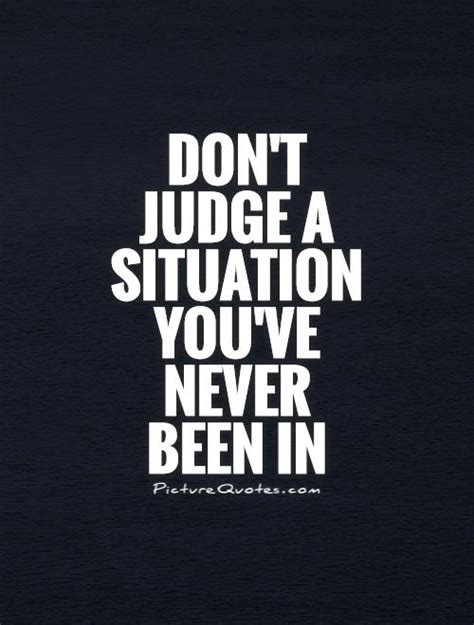 dont judge me quotes and sayings dont judge me picture quotes
