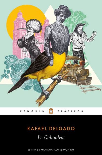 La Calandria By Rafael Delgado EBook Barnes Noble