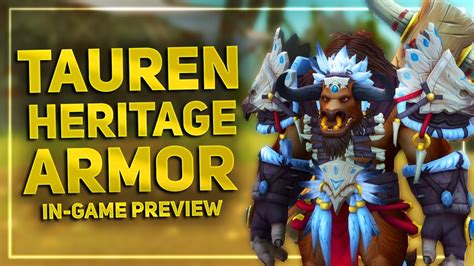 Tauren Heritage Armor In Game Preview Unlock Requirements Rise Of