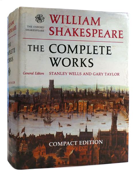 The Complete Works Stanley Wells William Shakespeare Gary Taylor