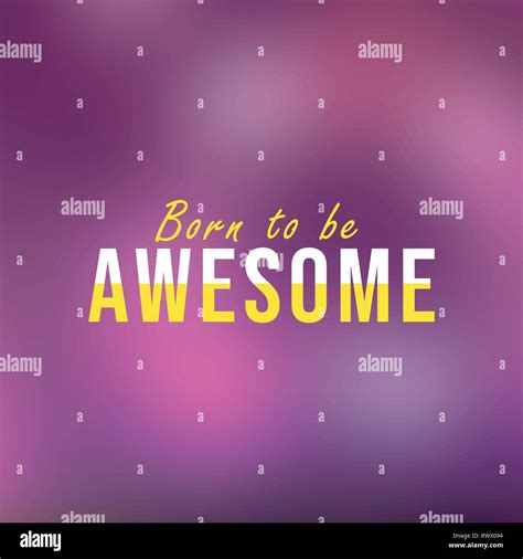 Born To Be Awesome Life Quote With Modern Background Vector