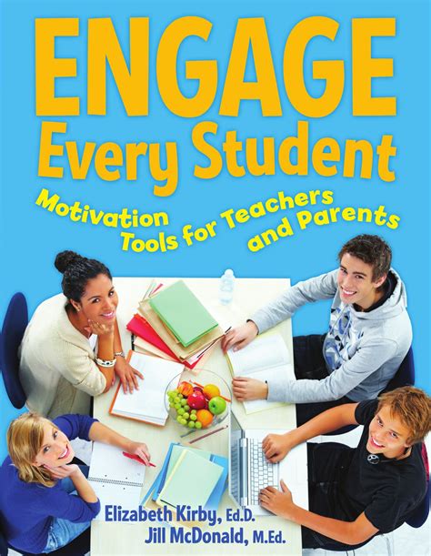 Engage Every Student Motivation Tools For Teachers And Parents By