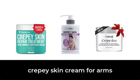 49 Best Crepey Skin Cream For Arms 2022 After 161 Hours Of Research