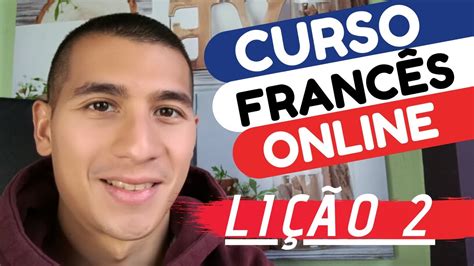 Curso De FrancÊs Online GrÁtis Lição 2 Professor Nativo Youtube