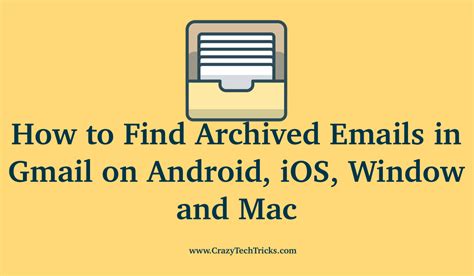 Sometimes, windows users delete archived emails accidentally or intentionally, but they may need to recover them. How to Find Archived Emails in Gmail on Android, iOS ...