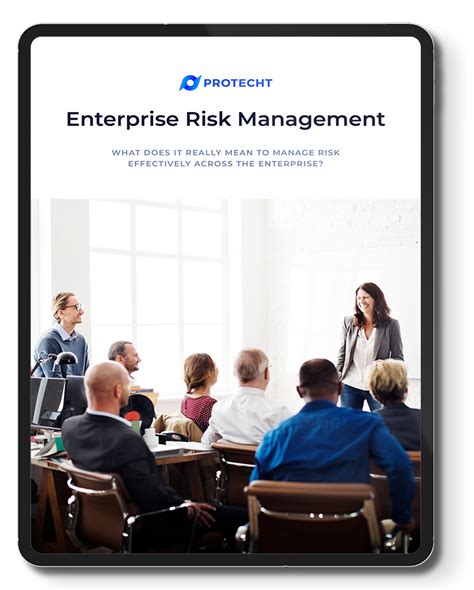 Erm What It Means To Manage Risks Effectively Across The Enterprise