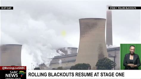 Eskom Resumes Its Rolling Blackouts At Stage 1 Youtube