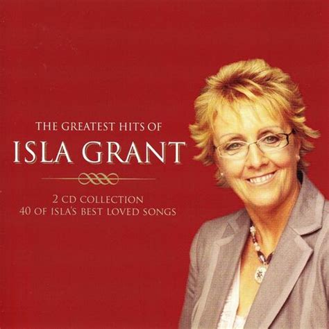 Isla Grant The Greatest Hits Of Isla Grant Lyrics And Songs Deezer
