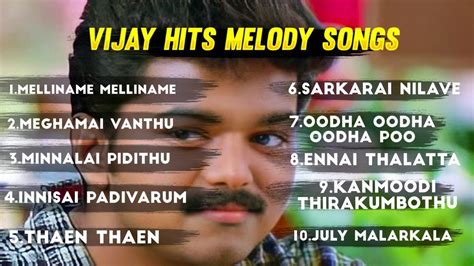 Vijay Songs Vijay Melody Songs Tamil Tamil Vijay Songs Youtube