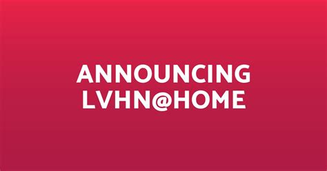Lvhnhome Offered Through Lehigh Valley Health Network Is The First