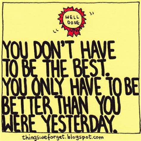 Better Than Yesterday Quote Posters Work Quotes Self Love Quotes