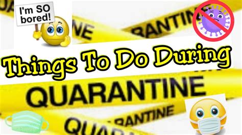 Things To Do During Quarantine Youtube